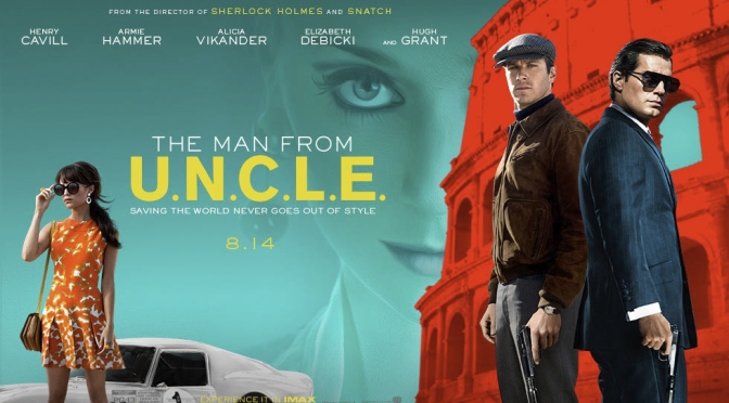 “The Man from UNCLE” – Light, Breezy 60s Swagger & Spies